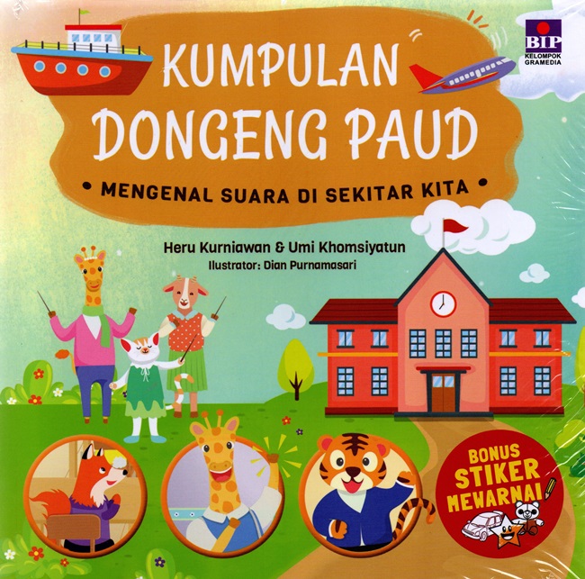 Kumpulan dongeng dan aktivitas paud : mengenal suara di sekitar kita