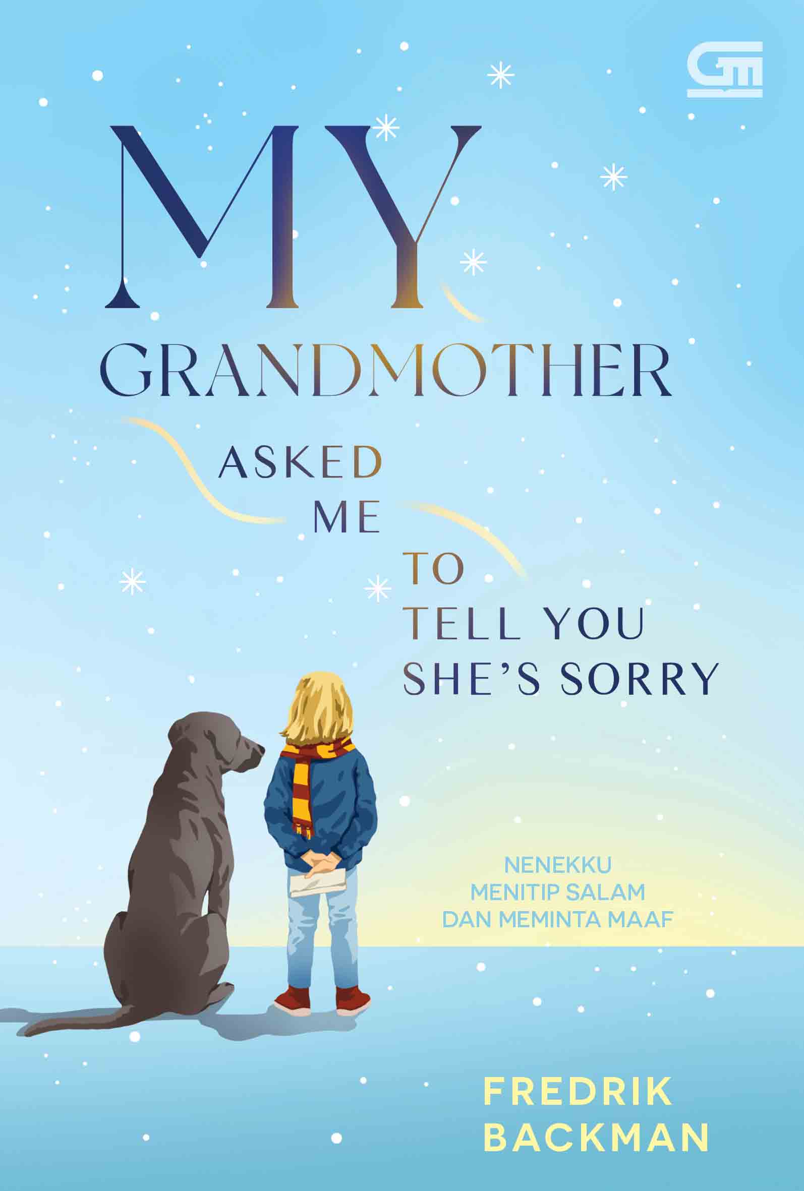 My grandmother asked me to tell you she's sorry : nenekku menitip salam dan meminta maaf