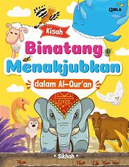 Kisah binatang menakjubkan dalam Al-Qur'an / Sikhah