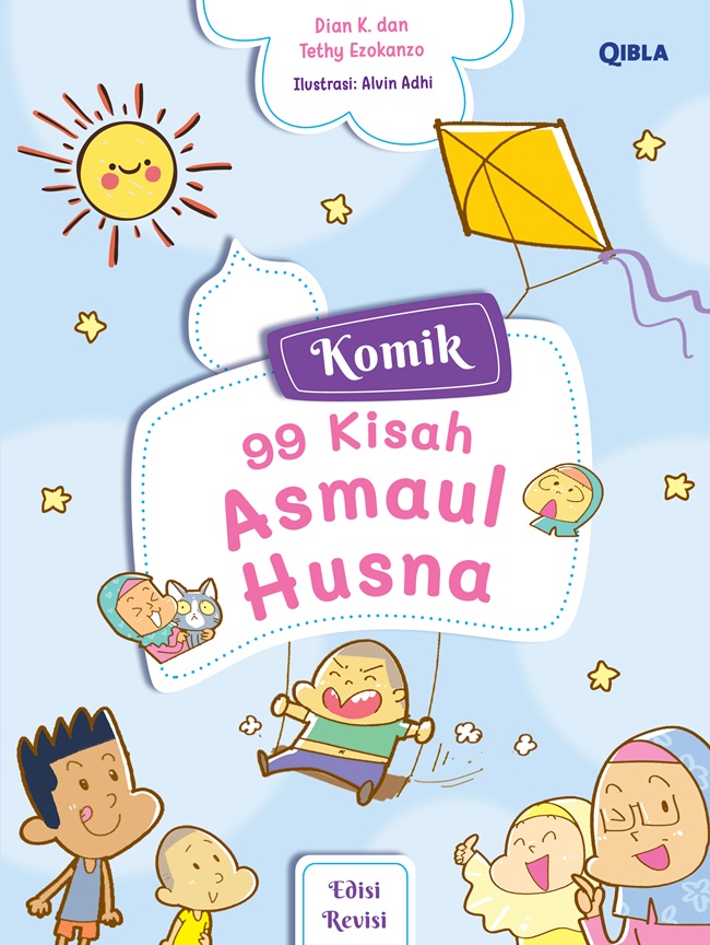Komik 99 kisah asmaul husna / Dian Kristiani dan Tethy Permanasari