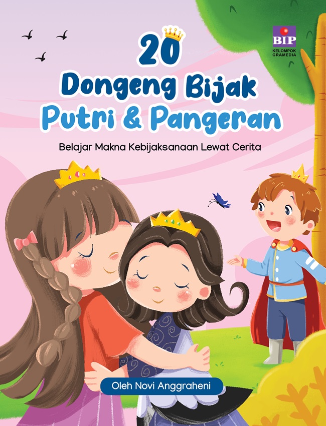 20 dongeng bijak putri & pangeran / Novi Anggraheni; editor, Novalya Putri