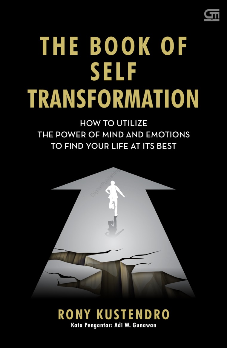 The book self transformation : how to utilize the power of mind and emotions to ind your life at its best