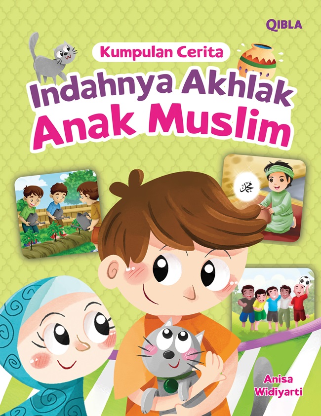 Kumpulan cerita indahnya akhlak anak muslim