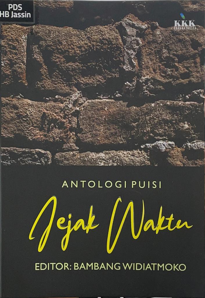 Jejak waktu :  antologi puisi / Editor : Bambang Widiatmoko