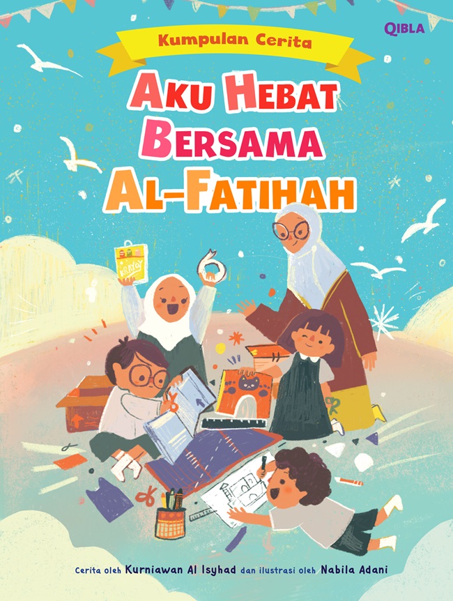 Kumpulan cerita : aku hebat bersama al-fatihah