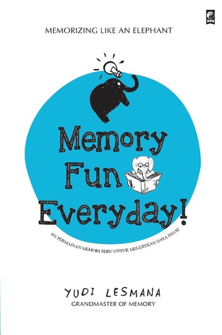 Memorizing like an elephant : memory fun everyday!