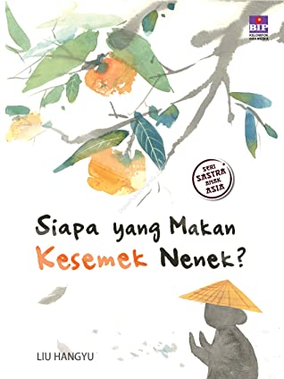 Siapa yang makan kesemek nenek?