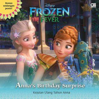 Frozen fever : Anna's birthday surprise;