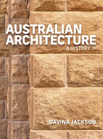Australian architecture a history / Davina Jackson
