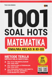 1001 soal hots matematika SMA/MA : kelas X, XI, & XII