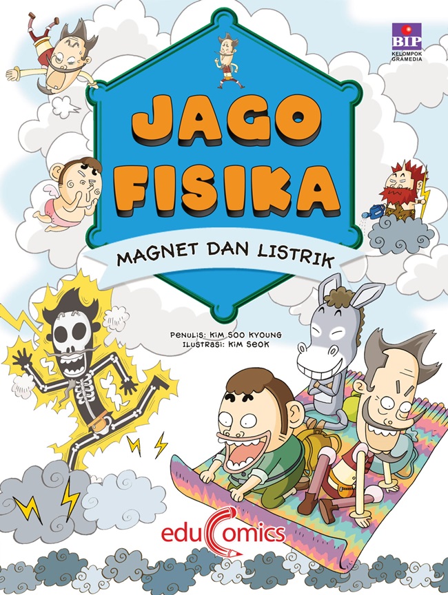 Jago Fisika : Magnet dan listrik / Kim Soo Kyoung ; ilustarsi, Kim Seok ; pengalih bahasa, Amelia Burhan