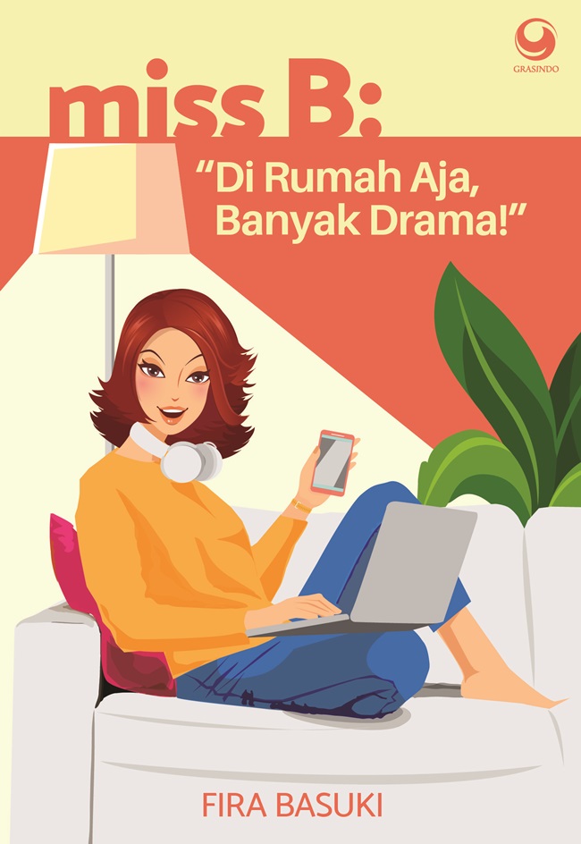 Miss B : "di rumah aja, banyak drama!"
