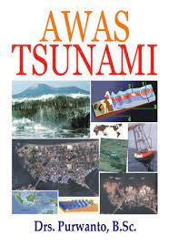 Awas tsunami / Drs. Purwanto, B.Sc.