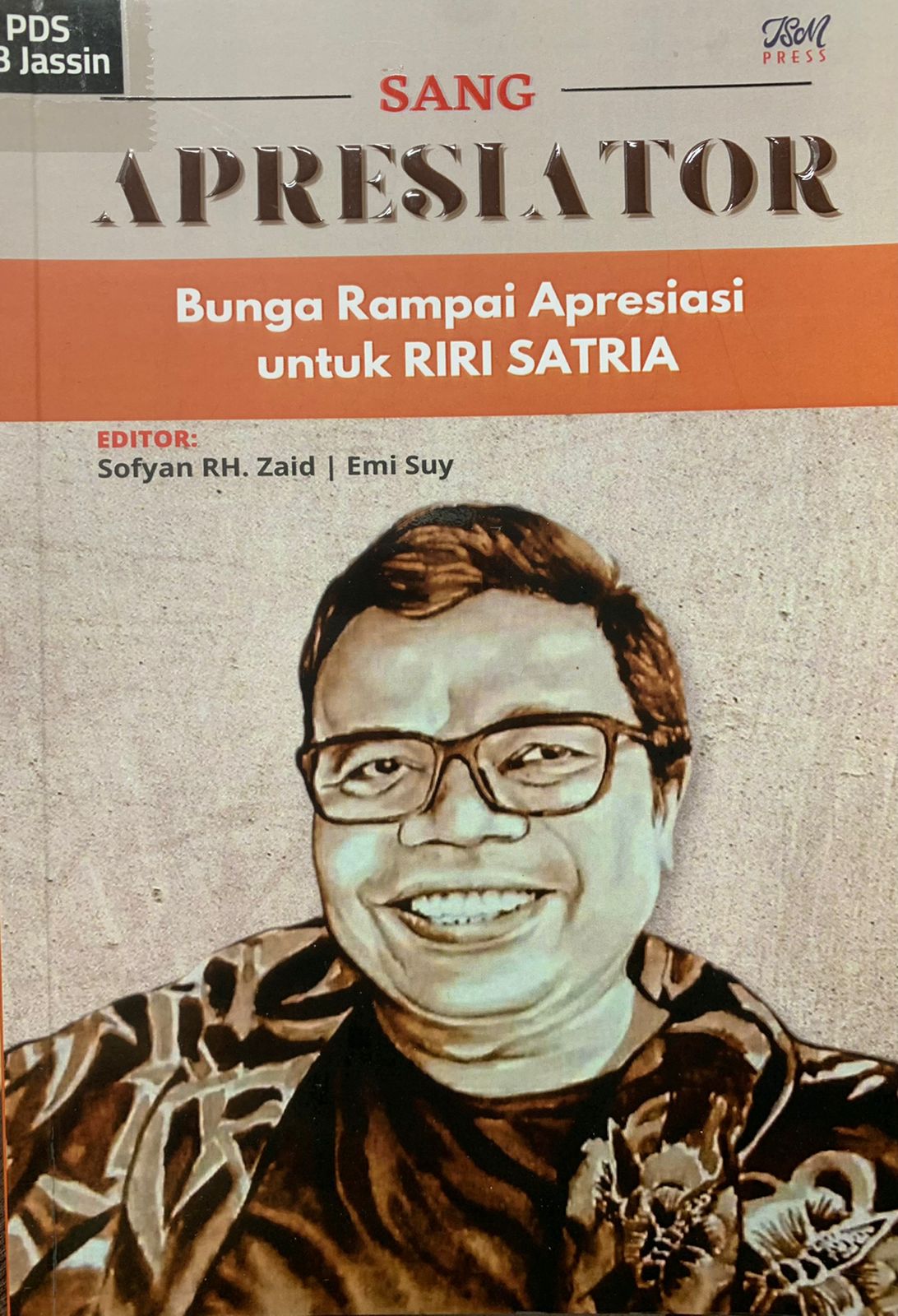 Sang apresiator : bunga rampai apresiasi untuk Riri Satria