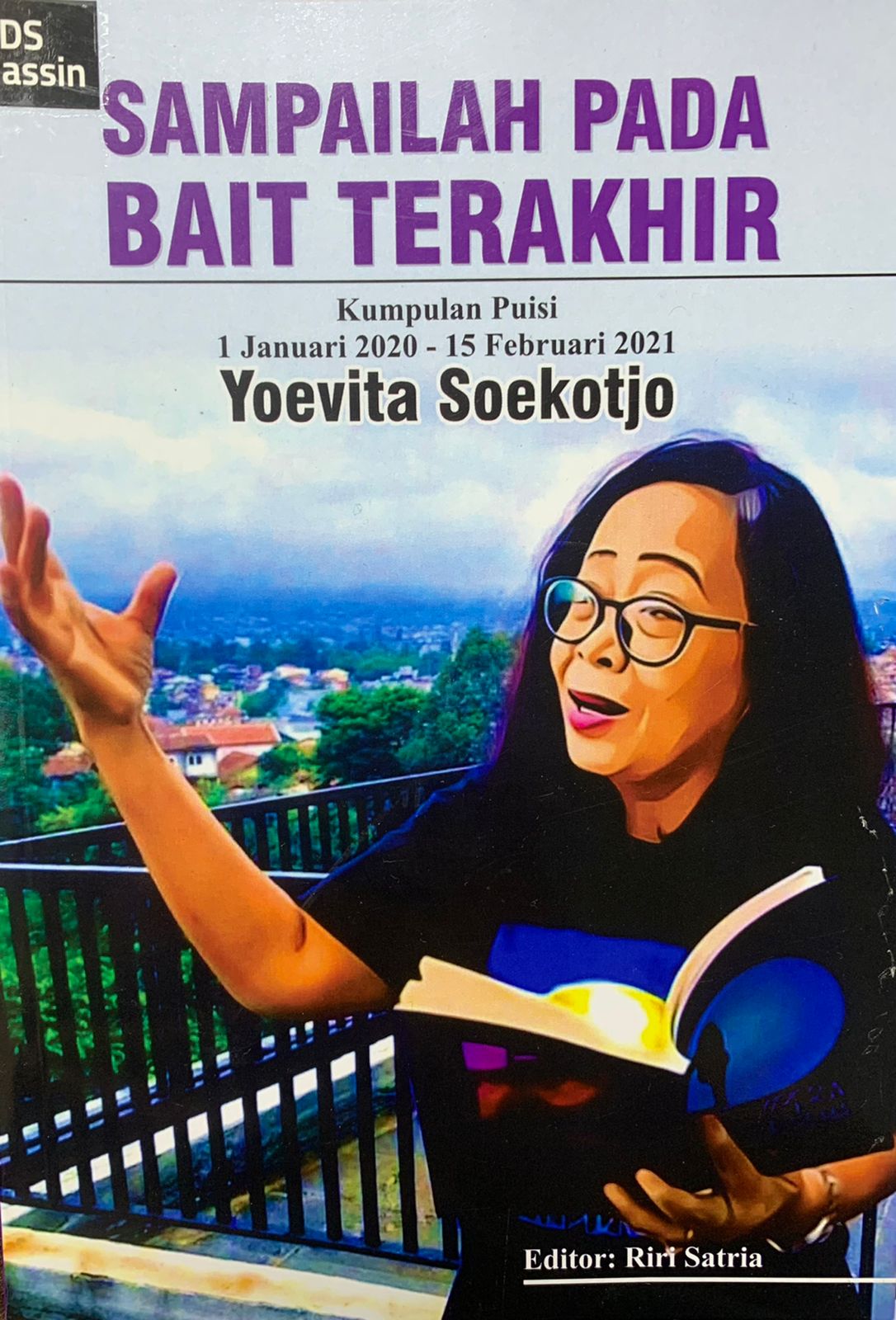 Sampailah pada bait terakhir : kumpulan puisi 1 Januari 2020 - 15 Februari 2021