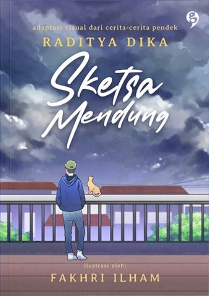 Sketsa mendung :  adaptasi visual dari cerita-cerita pendek / Raditya Dika ; ilustrator, Fakhri Ilham ; editor, Resita Febiratri