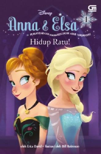 Anna & Elsa : Hidup Ratu;