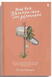 Yang tak tersampaikan usai perpisahan