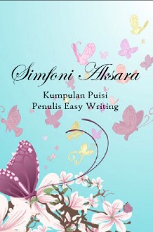 Simfoni aksara : kumpulan puisi