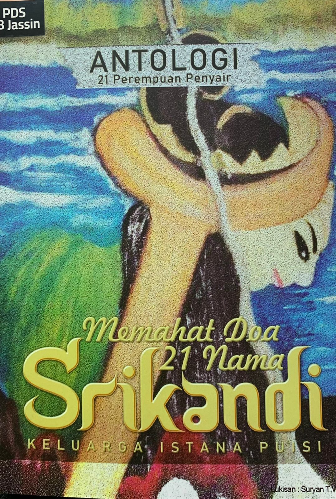 Memahat doa 21 nama srikandi : antologi 21 perempuan penyair keluarga istana puisi