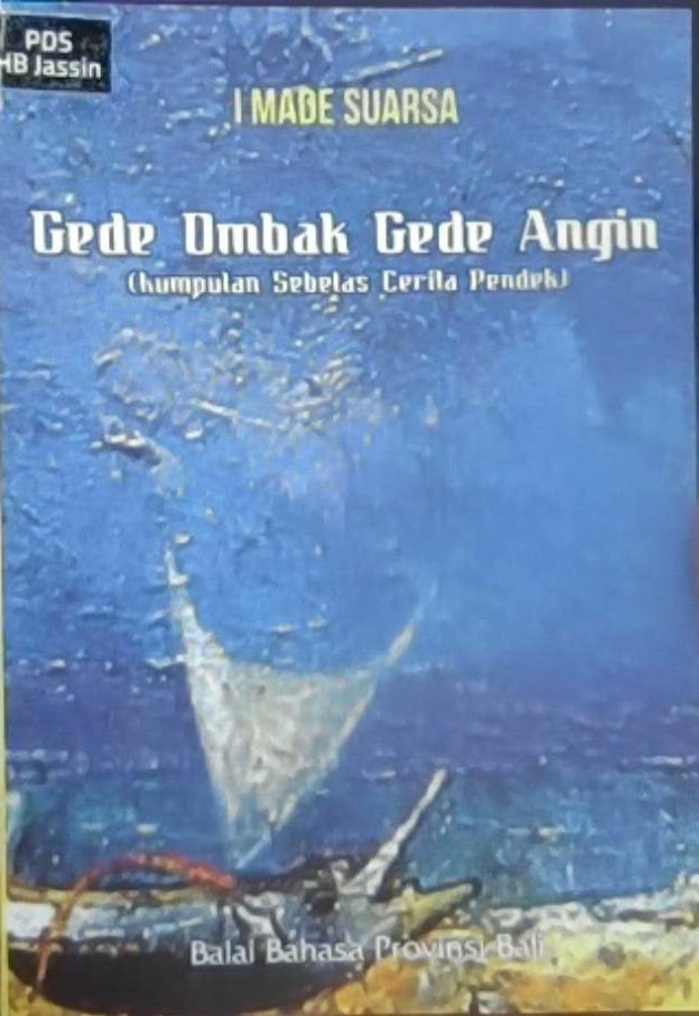 Gede ombak gede angin : kumpulan sebelas cerita pendek
