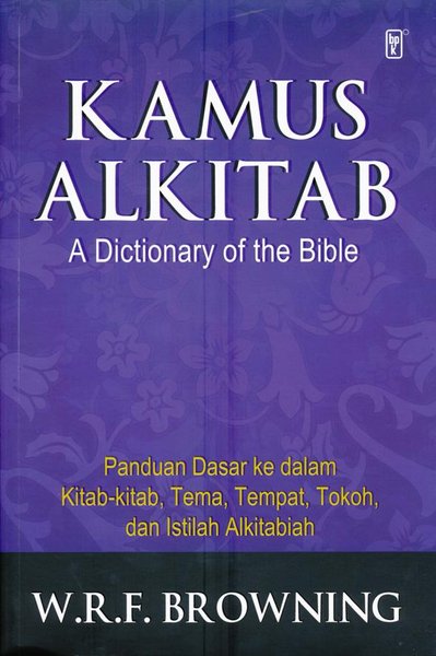 Kamus AlKitab : A Dictionary Of The Bible