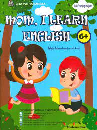 Mom, i learn english : belajar bahasa inggris untuk anak