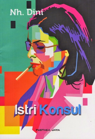 Istri konsul :  kumpulan cerita pendek / Nurhayati Sri Hardini