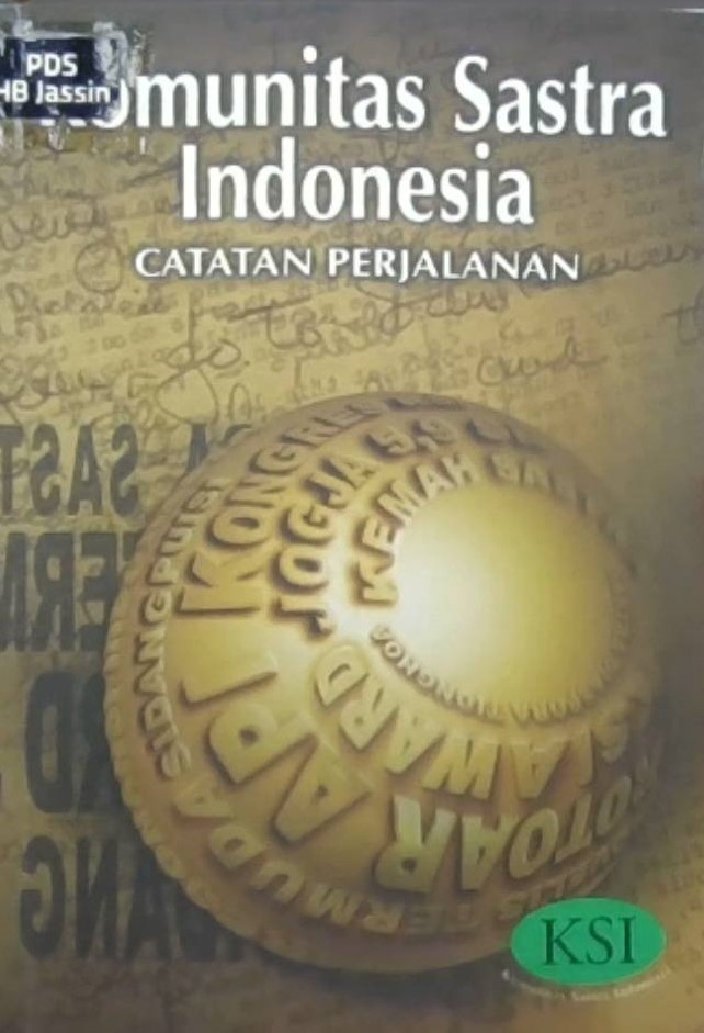 Komunitas sastra Indonesia : catatan perjalanan