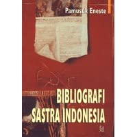 Bibliografi Sastra Indonesia / Pamusuk Eneste