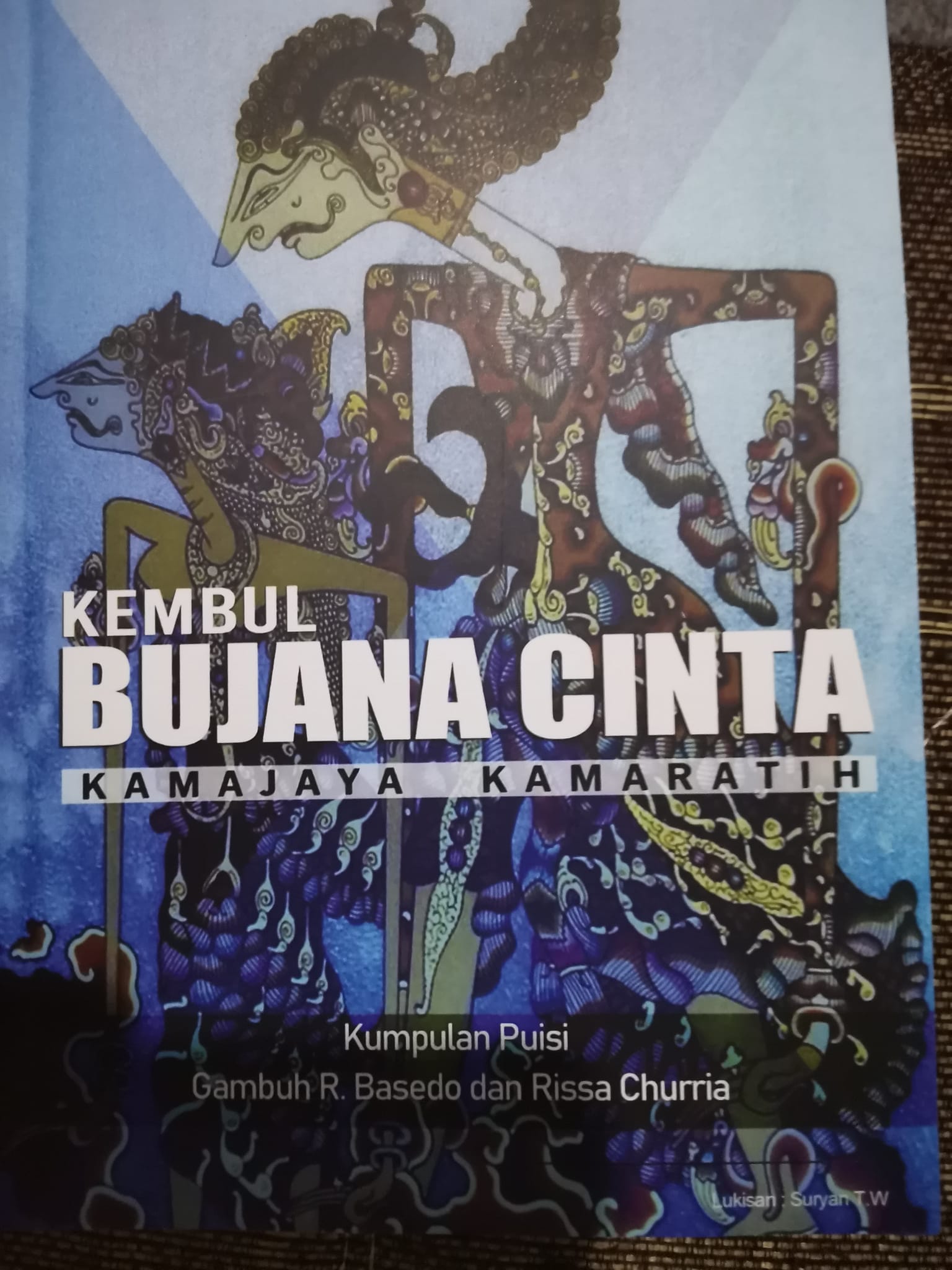Kembul bujana cinta kamajaya kamaratih : kumpulan puisi