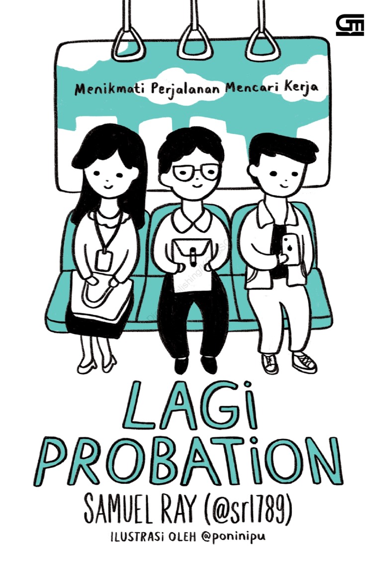 Lagi probation : menikmati perjalanan mencari kerja