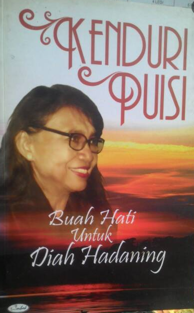 Kenduri puisi : buah hati untuk Diah Hadaning