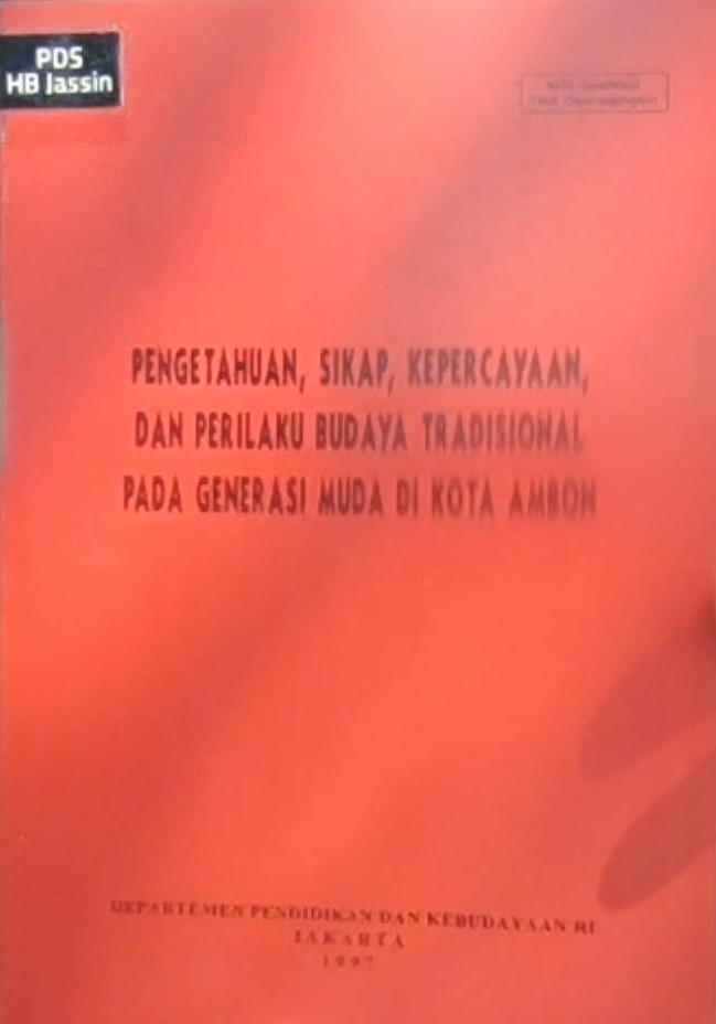 Pengetahuan, sikap, kepercayaan, dan perilaku budaya tradisional pada generasi muda di kota Ambon