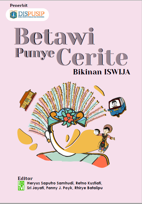 Betawi punye cerite : bikinan iswaja