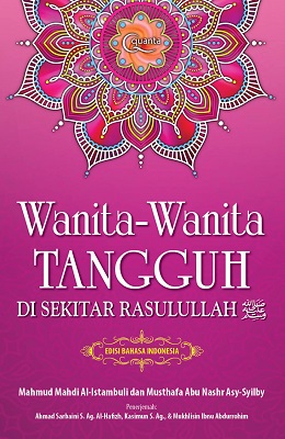 Wanita-wanita tangguh di sekitar Rasulullah