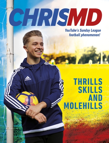 Chrismd :  Thrills, Skills and Molehills / Chris Dixon, Ramsay Cudlipp