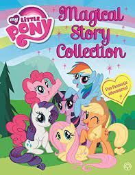 My little pony: magical story collection