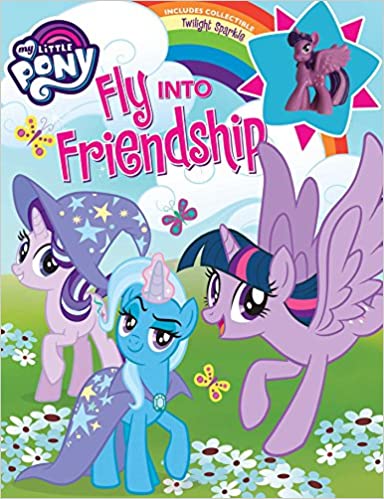 Fly into friendship : my little pony