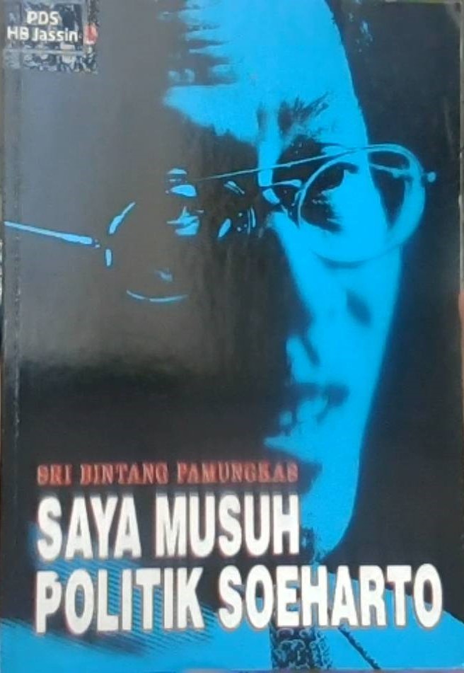 Saya musuh politik Soeharto
