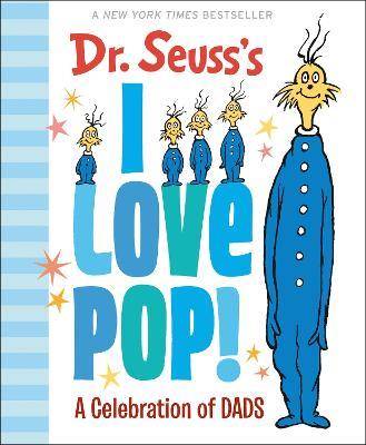 Dr. Seuss : i love pop! - a celebration of dads