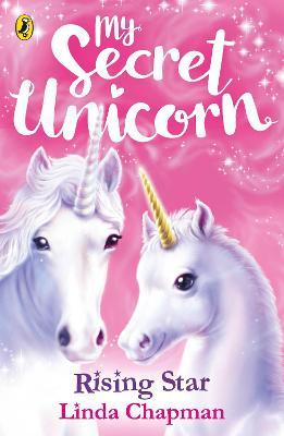 My secret unicorn : rising star