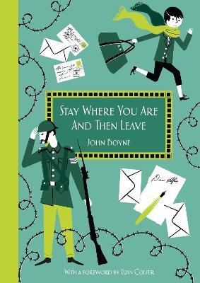 Stay where you are and then leave : imperial war museum anniversary edition