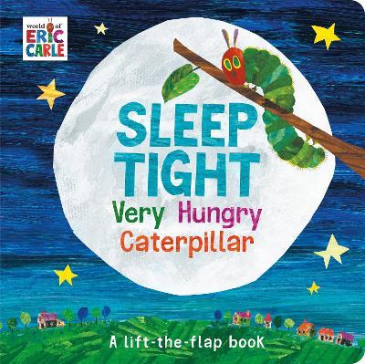Sleep tight very hungry caterpillar / Eric Carle