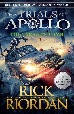 The tyrant's tomb / Rick Riordan