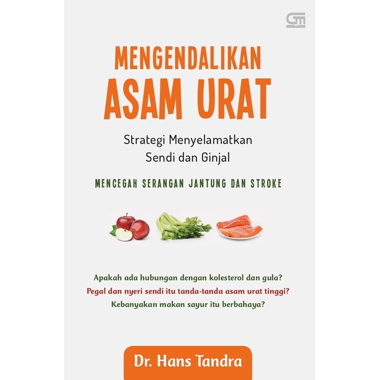 Mengendalikan asam urat : strategi menyelamatkan sendi dan ginjal