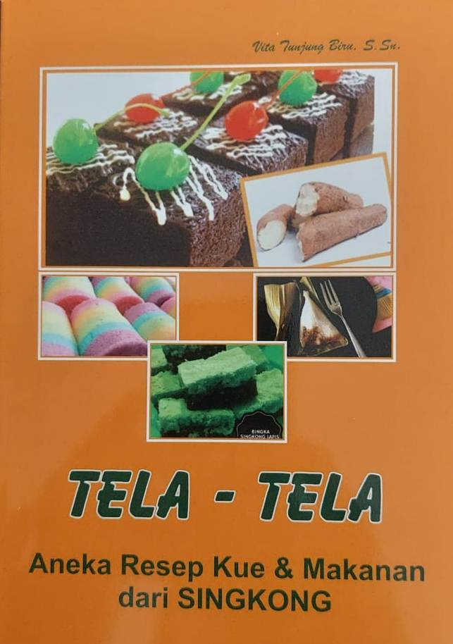 Tela-tela : aneka resep kue dan makanan dari singkong