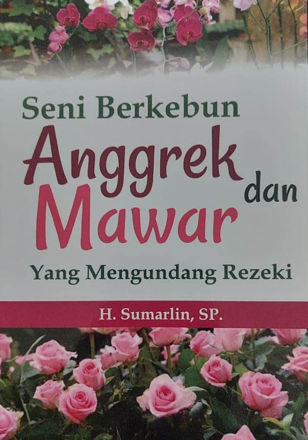 Seni berkebun anggrek dan mawar yang mengundang rezeki
