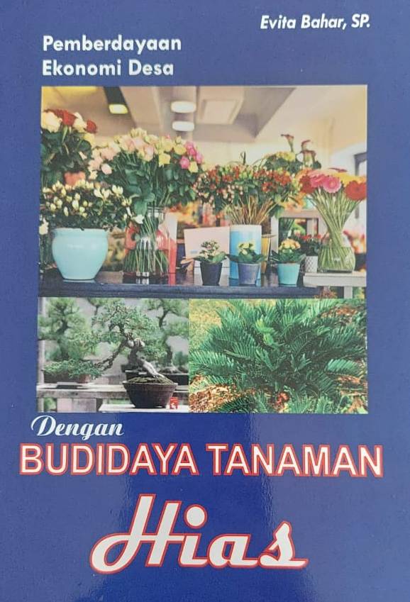 Pemberdayaan ekonomi desa dengan budidaya tanaman hias