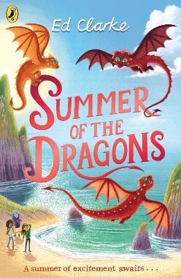 Summer of the dragons / Ed Clarke